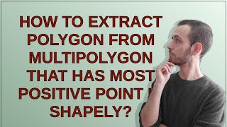 How to extract polygon from multipolygon that has most positive point in Shapely?
