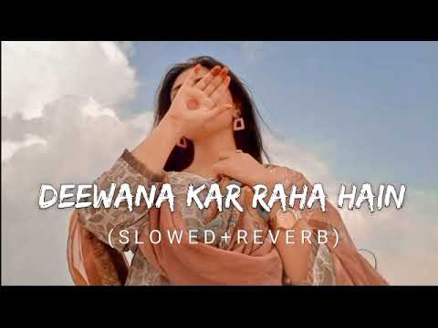 Deewana Kar Raha Hain  Slowed  Reverb  Javed Ali  Raaz 3  Lofi  lofimusic  slowed