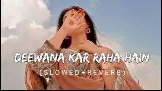 Deewana Kar Raha Hain | Slowed   Reverb | Javed Ali | Raaz 3 | Lofi #lofimusic #slowed