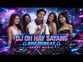 DJ OH HAY SAYANG 🔥 BREAKBEAT HAPPY + BASS ASIK 2026
