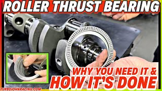 Roller Thrust Bearing Install / Turbo cars kill thrust bearings / Engine Thrust Bearing Failure