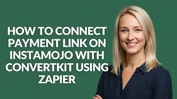 How to Connect Payment Link on Instamojo with Convertkit Using Zapier - Julia