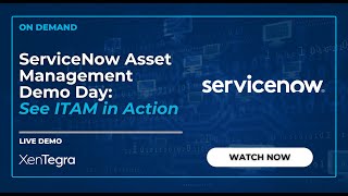Streamline ITAM with ServiceNow - On Demand Demo