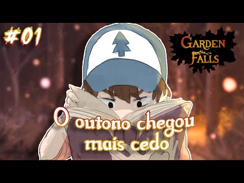 Garden Falls #01 - O OUTONO CHEGOU MAIS CEDO