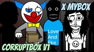 Incredibox Corruptbox V1 X Mybox (Fire Mod's)