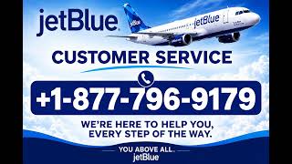 Talk to Someone at JetBlue Airlines Customer Service