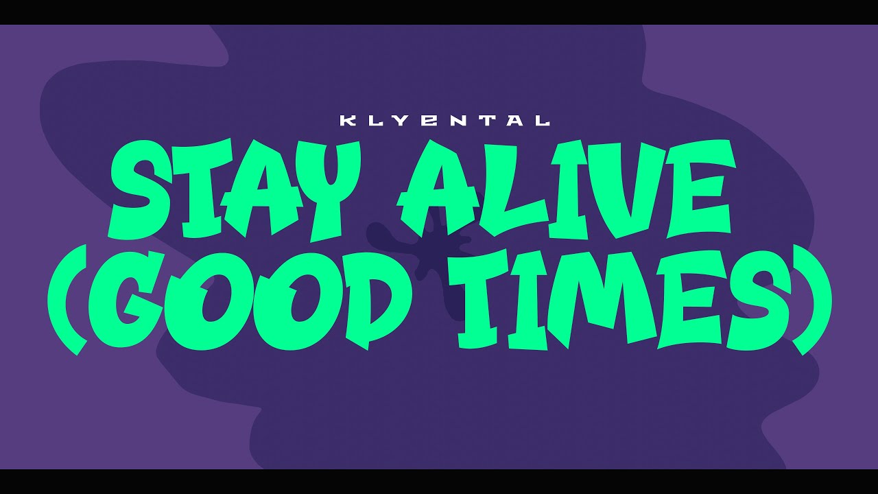 Still Standing, Still Winning: KLYENTAL Drops “STILL ALIVE (GOOD TIMES)”