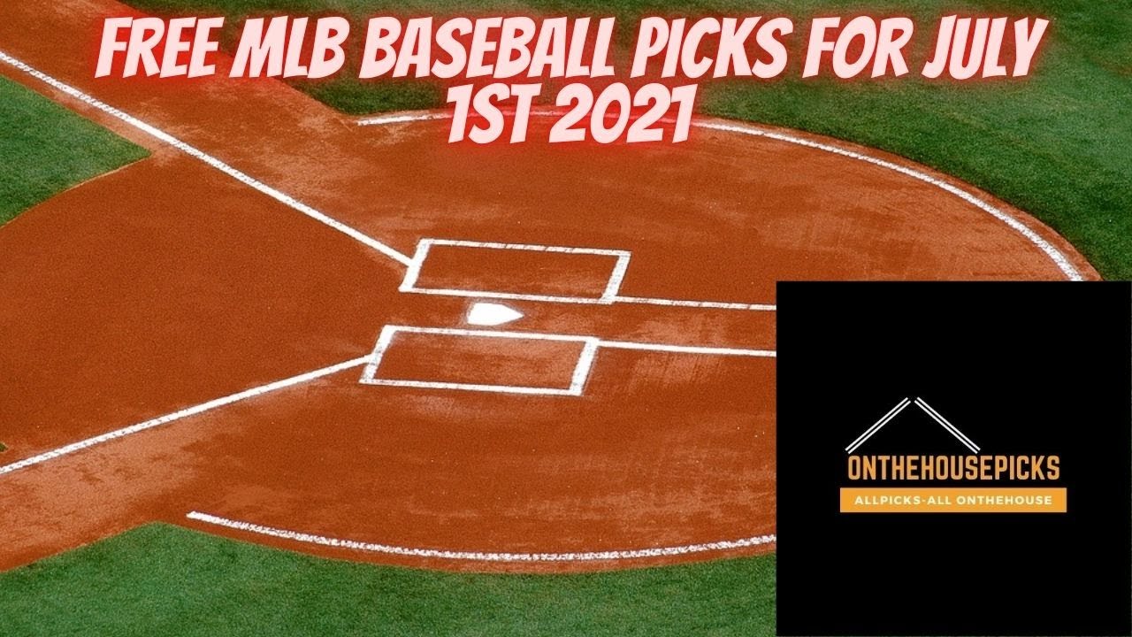 MLB Picks for Today Thursday Free Picks 7/1/2021 MLB Baseball Odds