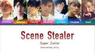 SUPER JUNIOR (슈퍼주니어) - SCENE STEALER Lyrics (Color Coded Han/Rom/Eng)