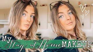My Stay At Home Makeup Routine Lacey Jane