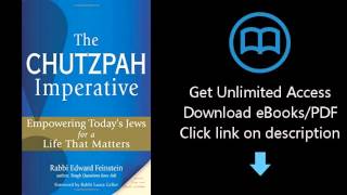 The Chutzpah Imperative Empowering Todays Jews For A Life That Matters