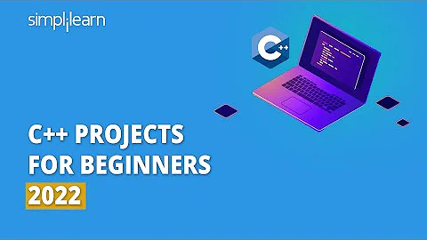 C++ Projects For Beginners 2022 | C++ Project Tutorial | Projects In C++ Language | Simplilearn
