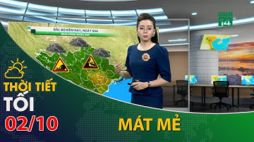 Thời tiết tối và đêm 02/10/2021:Khu vực Bắc Bộ có mưa rào và dông | VTC14