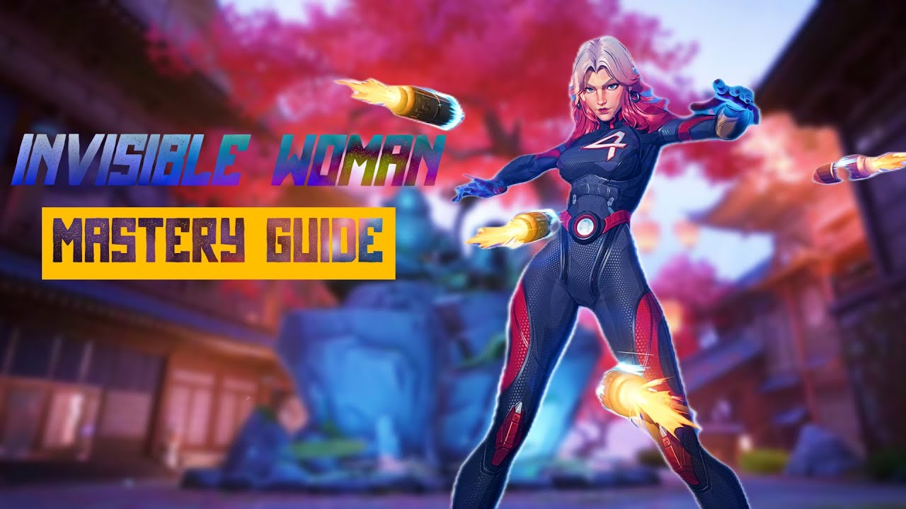How To Play Invisible Woman Like A Master In Marvel Rivals! Strategist ...