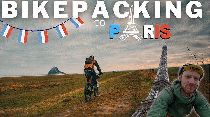 Bikepacking to PARIS - Solo bikepacking to the capital of France