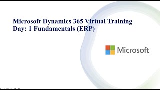 Microsoft Dynamics 365 Virtual Training Day: Fundamentals (ERP) 1 screenshot 4