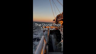 The Stone That Saw Sun