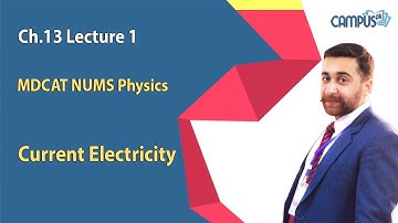 MDCAT NUMS Physics Live Lecture 2, Ch no 13, current electricity
