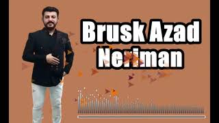 Brusk Azad - Neriman ( Potbori ) - Kürtçe Halay Düğün Şarkısı Resimi