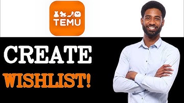 How To Make Wishlist On Temu (2025)
