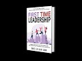 First Time Leadership official book trailer