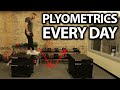 Why I Do Plyometrics Every Single Day