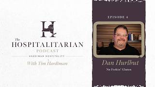 Episode 4: Friendship, Food, & Freedom from Gluten -Dan Hurlbut of Honest Weight & No Forkin’ Gluten