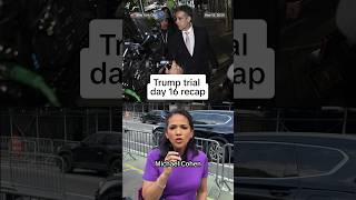 Trump trial - Day 16 recap