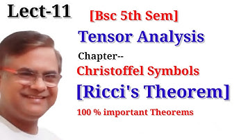 Ricci Theorem Tensor Analysis | Ricci Theorem Christoffel Symbols Ricci Theorem