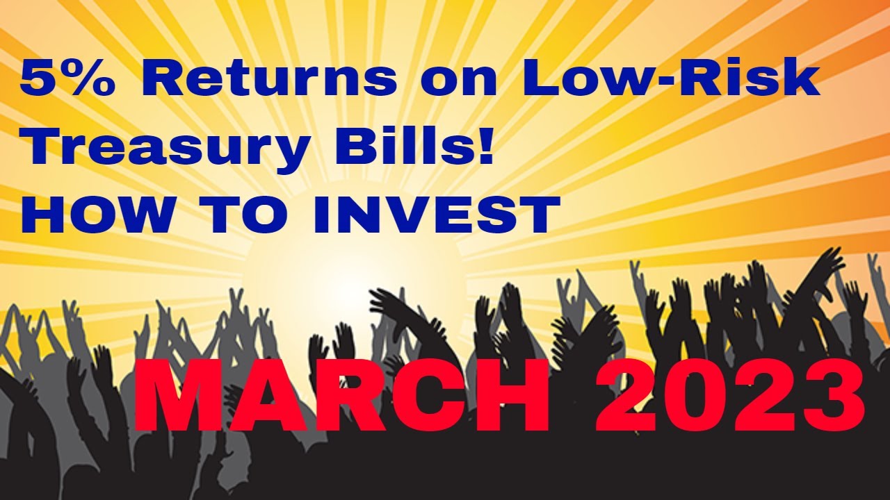 5% Returns on Low-Risk Treasury Bills?! How to Invest Safely and Profit ...