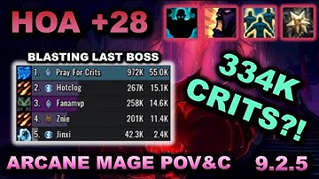 Arcane Mage 9.2.5 POV & Commentary - HOA +28 Fortified - DOING ST ROTATION FOR 30 MINS?!