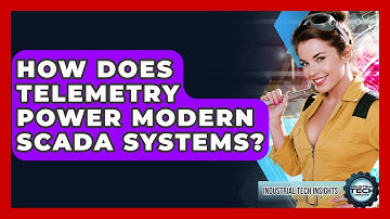 How Does Telemetry Power Modern SCADA Systems? - Industrial Tech Insights