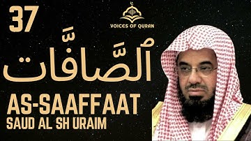 37. Surah As-Saffat Saud Ash Shuraim AI Enhanced. سورة الصافات سعود الشريم
