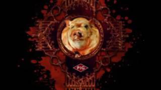 PIG - Evil Does (Feat. EDEN/Demo)