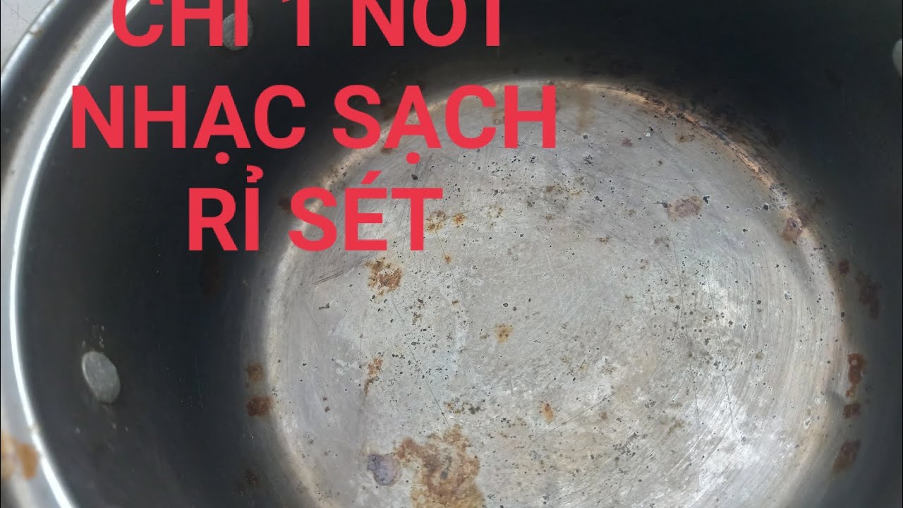 Cách làm sạch rỉ sét inox /Mẹo hay cách tẩy rỉ sét nồi inox# Thúy Long ...