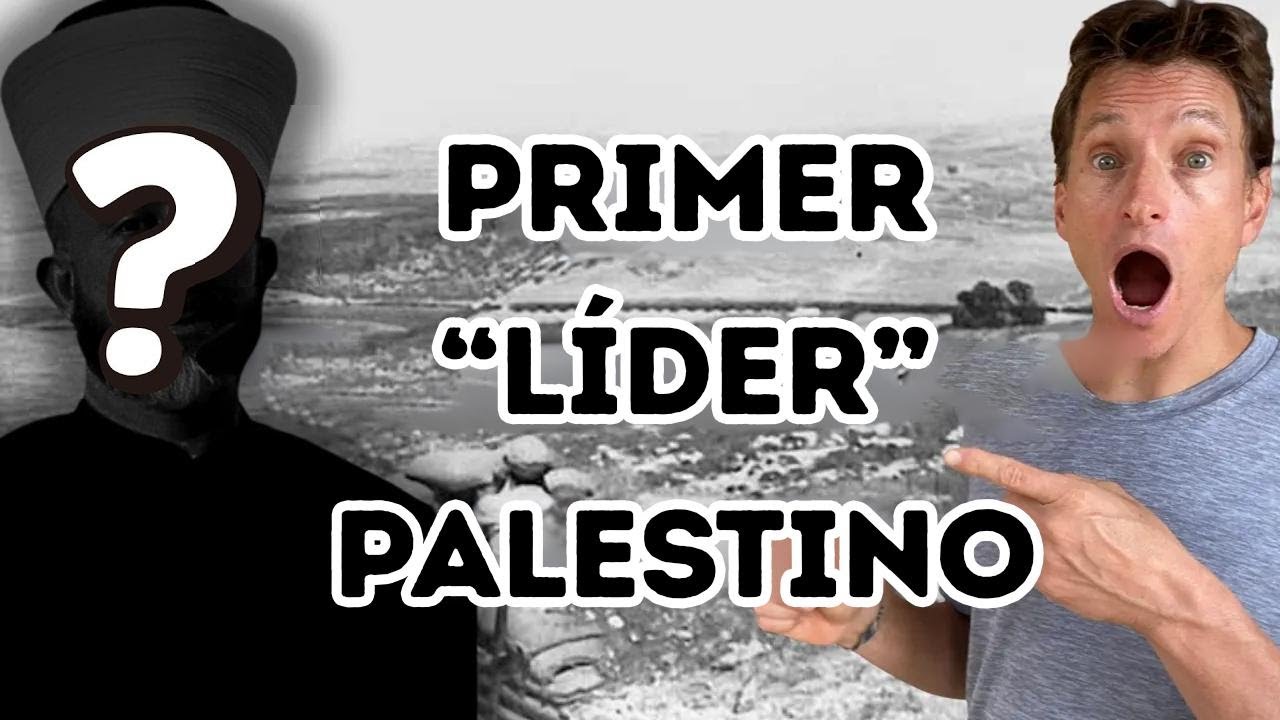 Por qué los palestinos casi nunca mencionan a su primer líder…