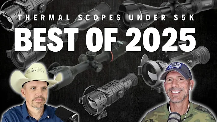 Ep. 392 | Thermal Scopes Under $5K **THE BEST 2025**