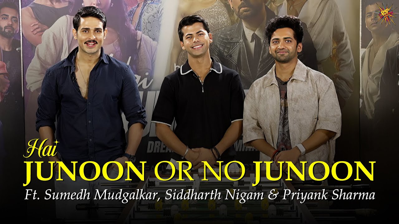 HAI JUNOON OR NO JUNOON FT Sumedh Mudgalkar, Siddharth Nigam and Priyank Sharma Playing Fussball