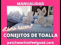 Conejitos de Toalla