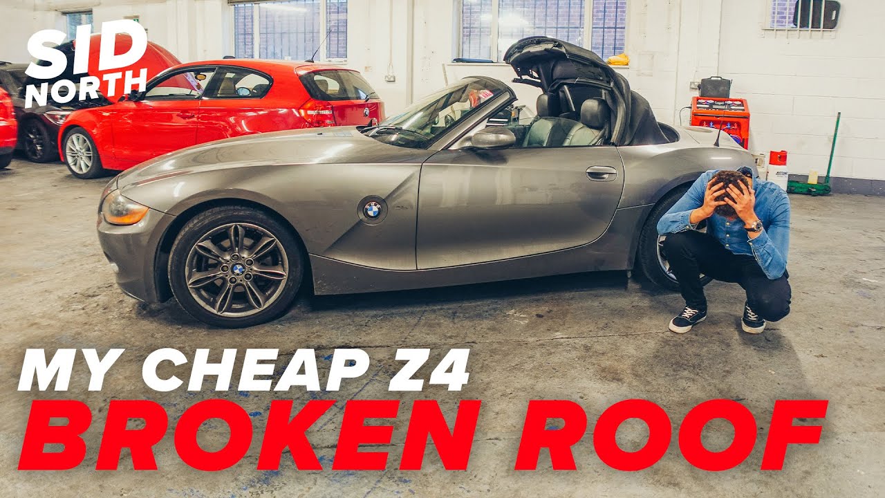 My *CHEAP* BMW Z4 Roof is *BROKEN* ££ YouTube