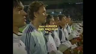 2004 Almanya Ve İran Maçi Edi̇t