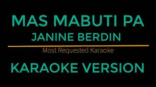 Mas Mabuti Pa - Janine Berdin (Karaoke Version) Himig Handog 2018 chords