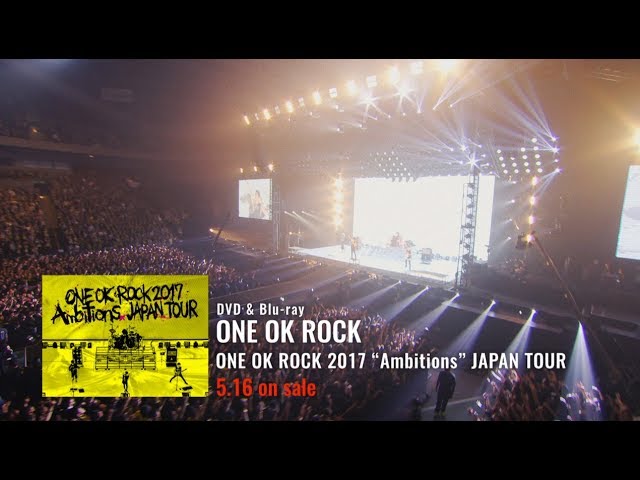 ONE OK ROCK 2017 Ambitions JAPAN TOUR LIVE