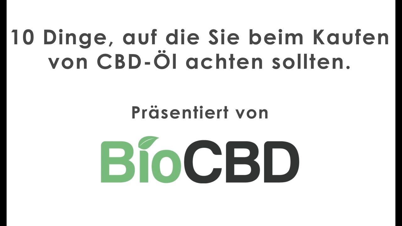 10 wichtige Dinge vor dem Kaufen von CBD Öl