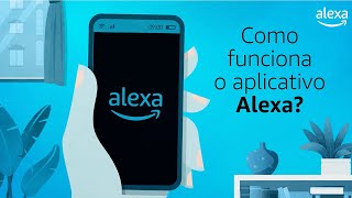 Como usar o aplicativo Alexa | Alexa