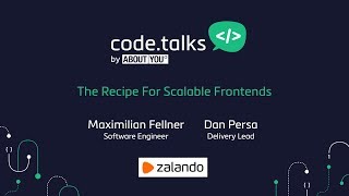 Celebrity code.talks 2017 - The Recipe For Scalable Frontends (Zalando) Wealth