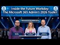 Inside the Future Workday: The Microsoft 365 Admin’s 2026 Toolkit