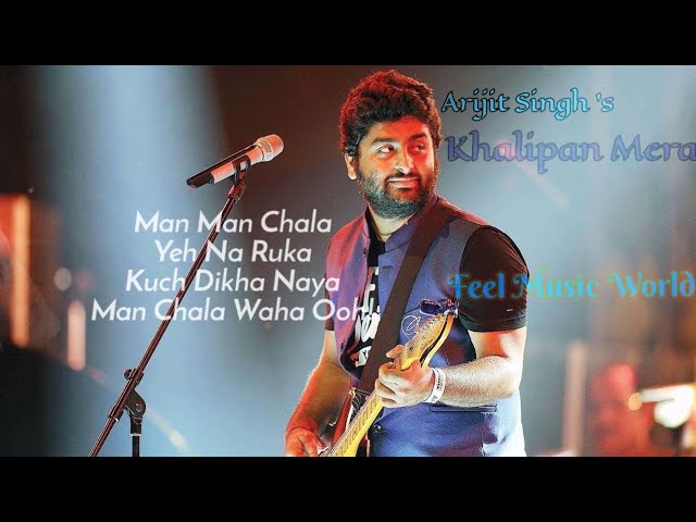Khalipan Mera | Arijit Singh new song | Khalipan Mera lyrics song | New song #arijitsingh #song class=