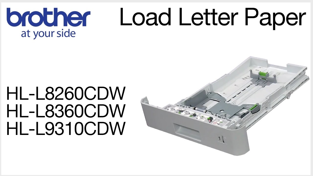 How to load paper - Brother HLL8260CDW HLL8360CDW or HLL9310CDW