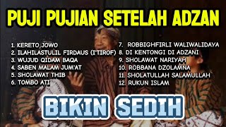Puji Pujian Jawa Sebelum Sholat Setelah Adzan Tanpa Musik Paling Sedih Kereto Jowo